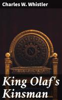 Charles W. Whistler: King Olaf's Kinsman 