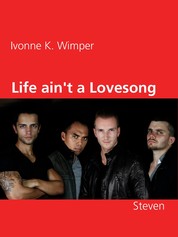 Life ain't a Lovesong - Steven