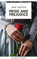Jane Austen: Pride and Prejudice: A Timeless Romance of Wit, Love, and Social Intrigue 