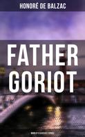 de Balzac, Honoré: Father Goriot (World's Classics Series) 