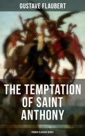 Gustave Flaubert: The Temptation of Saint Anthony (French Classics Series) 