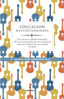 Ignacio Jasiel Hernández Maya: Educación multideterminada 