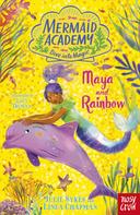 Linda Chapman: Mermaid Academy: Maya and Rainbow 