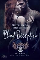 Sandy Alvarez: Kings of Retribution MC: Blind Deception ★★★★★