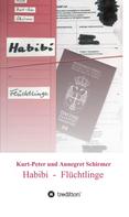 Kurt-Peter Schirmer: Habibi - Flüchtlinge 