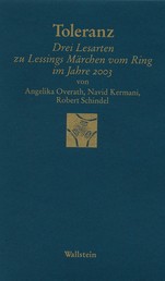 Toleranz - Drei Lesarten zu Lessings »Märchen vom Ring" im Jahre 2003