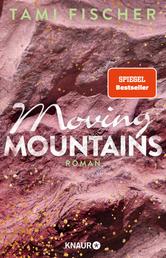 Moving Mountains - Roman