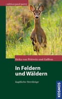 Heiko von Prittwitz: In Feldern und Wäldern 