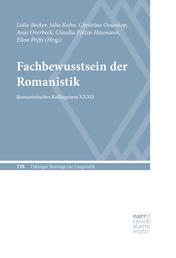 Fachbewusstsein der Romanistik - Romanistisches Kolloquium XXXII