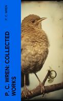 P. C. Wren: P. C. Wren: Collected Works 