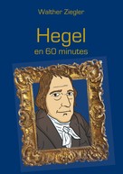 Walther Ziegler: Hegel en 60 minutes 