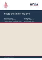 Werner Scharfenberger: Heute und immer my love 