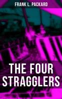 Frank L. Packard: THE FOUR STRAGGLERS 