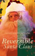 Meredith Nicholson: A Reversible Santa Claus 