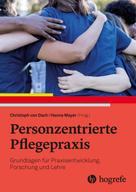 Christoph von Dach: Personzentrierte Pflegepraxis 