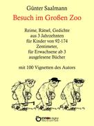 Günter Saalmann: Besuch im großen Zoo 