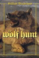 Gillian Bradshaw: The Wolf Hunt 
