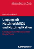 Heinrich Burkhardt: Umgang mit Multimorbidität und Multimedikation 