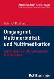 Umgang mit Multimorbidität und Multimedikation - Grundlagen und Konsequenzen für die Praxis