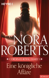 Cordina's Royal Family 1. Eine königliche Affäre