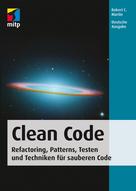 Robert C. Martin: Clean Code - Refactoring, Patterns, Testen und Techniken für sauberen Code ★★★★★
