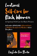 EasyTube Zen Studio: Emotional Self-Care for Black Women & Spiritual Self-Care for Black Women 