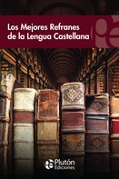 VV. AA.: Los mejores refranes de la lengua castellana 