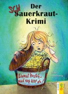 Ulrike Motschiunig: Der Schauerkraut-Krimi ★★★★★