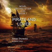 Pirate And Lover - Second After God