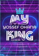 Yossef Ohana: My King 
