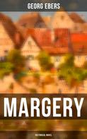 Georg Ebers: Margery (Historical Novel) 