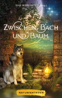 Anke Höhl-Kayser: Zwischen Bach und Baum 