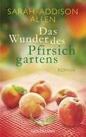 Sarah Addison Allen: Das Wunder des Pfirsichgartens ★★★★