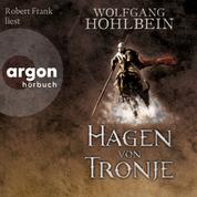 Hagen von Tronje - Ein Nibelungen-Roman (Ungekürzte Lesung)