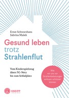 Ernst Schwarzhans: Gesund leben trotz Strahlenflut ★★★★