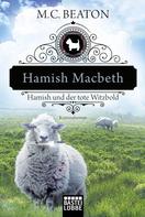 M. C. Beaton: Hamish Macbeth und der tote Witzbold ★★★★