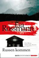 Eva Rossmann: Russen kommen ★★★★