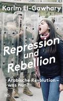 Karim El-Gawhary: Repression und Rebellion ★★★★★