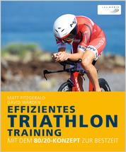 Effizientes Triathlon-Training - Mit dem 80/20-Konzept zur Bestzeit