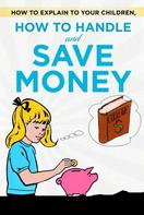 Thorsten Hawk: How to explain to your children, how to handle and save money 