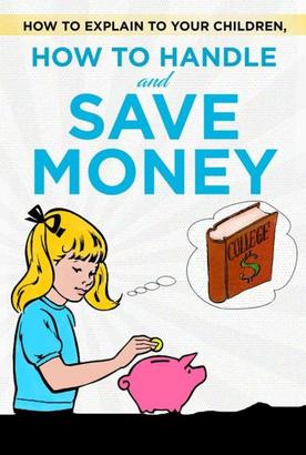 How to explain to your children, how to handle and save money