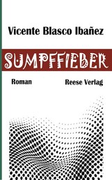 Sumpffieber - Roman