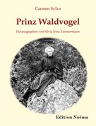 Carmen Sylva: Prinz Waldvogel 