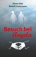 Dieter Bub: Besuch bei Angela 