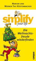 Marion Küstenmacher: simplify your life - Die Weihnachtsfreude wiederfinden ★★★★
