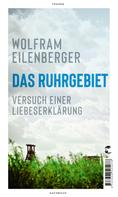 Wolfram Eilenberger: Das Ruhrgebiet ★★★★★