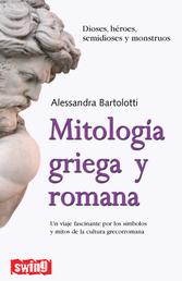 Mitología griega y romana - Un viaje fascinante por los símbolos y mitos de la cultura grecorromana
