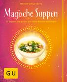 Marion Grillparzer: Magische Suppen ★★★