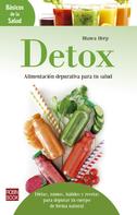 Blanca Herp: Detox: Alimentación depurativa para tu salud 