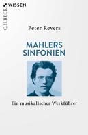 Peter Revers: Mahlers Sinfonien 